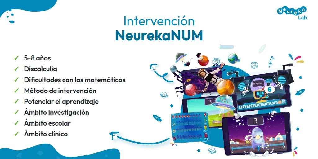 Intervención NeurekaNUM: 5-8 años, discalculia y dificultades matemáticas, potenciar el aprendizaje en ámbitos de investigación, escolar y clínico