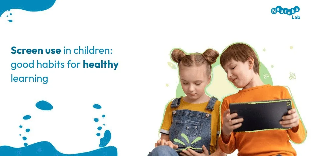 Girl and boy looking at a tablet; title: screen use in children, good habits for healthy learning